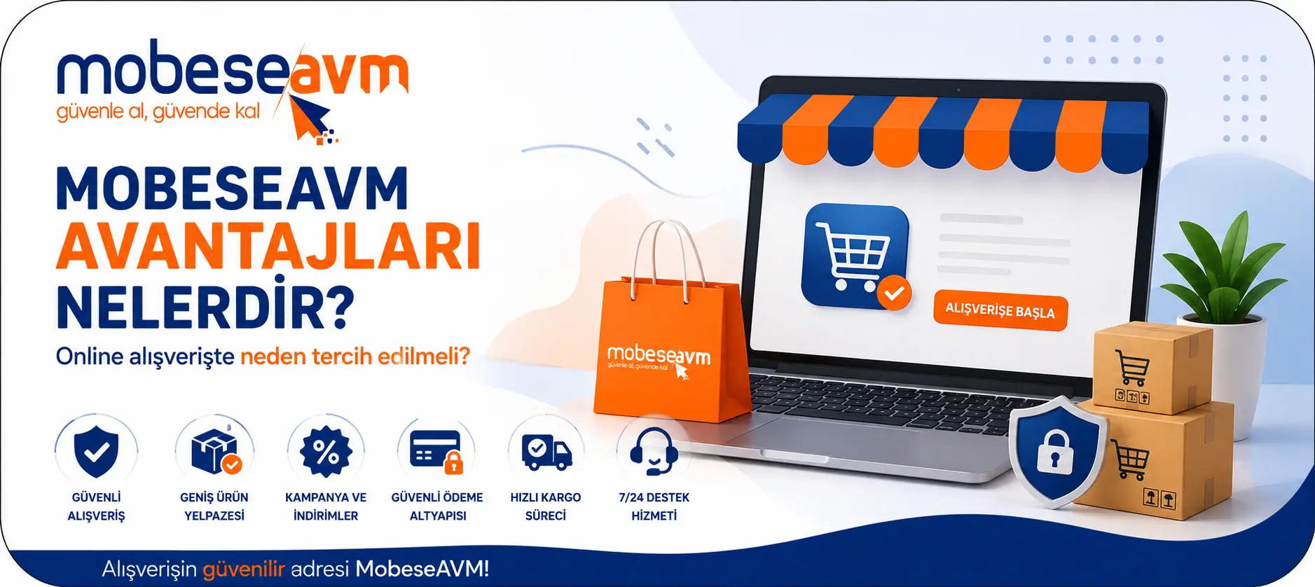 MobeseAVM Avantajları Nelerdir? Online Alışverişte Neden Tercih Edilmeli?