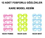 Fosforlu Kare Model Glow Parti Gözlüğü Karanlıkta Yanan Gözlükler 12 Adet (4745)-2