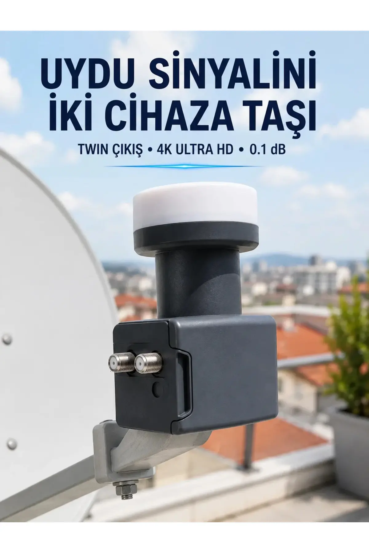 Twin LNB Çift Çıkışlı Uydu Anten LNB 4K Ultra HD Ku Band 0.1 dB