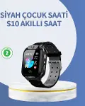 S10 Siyah Akıllı Çocuk Saati Anlık Konum Takibi ve Rota Geçşi-1
