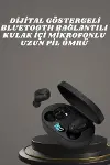Bluetooth Kulaklık TWS Yüksek Ses Kaliteli Kesintisiz Dijital Göstergeli Kulaklık-2