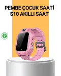 S10 Akıllı Çocuk Saati Anlık Konum ve Sesli Mesaj Destekli-1