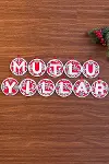 11 Harfli Kırmızı Beyaz İpli MUTLU YILLAR Yazılı Ahşap Yılbaşı Ağaç Süsü-4