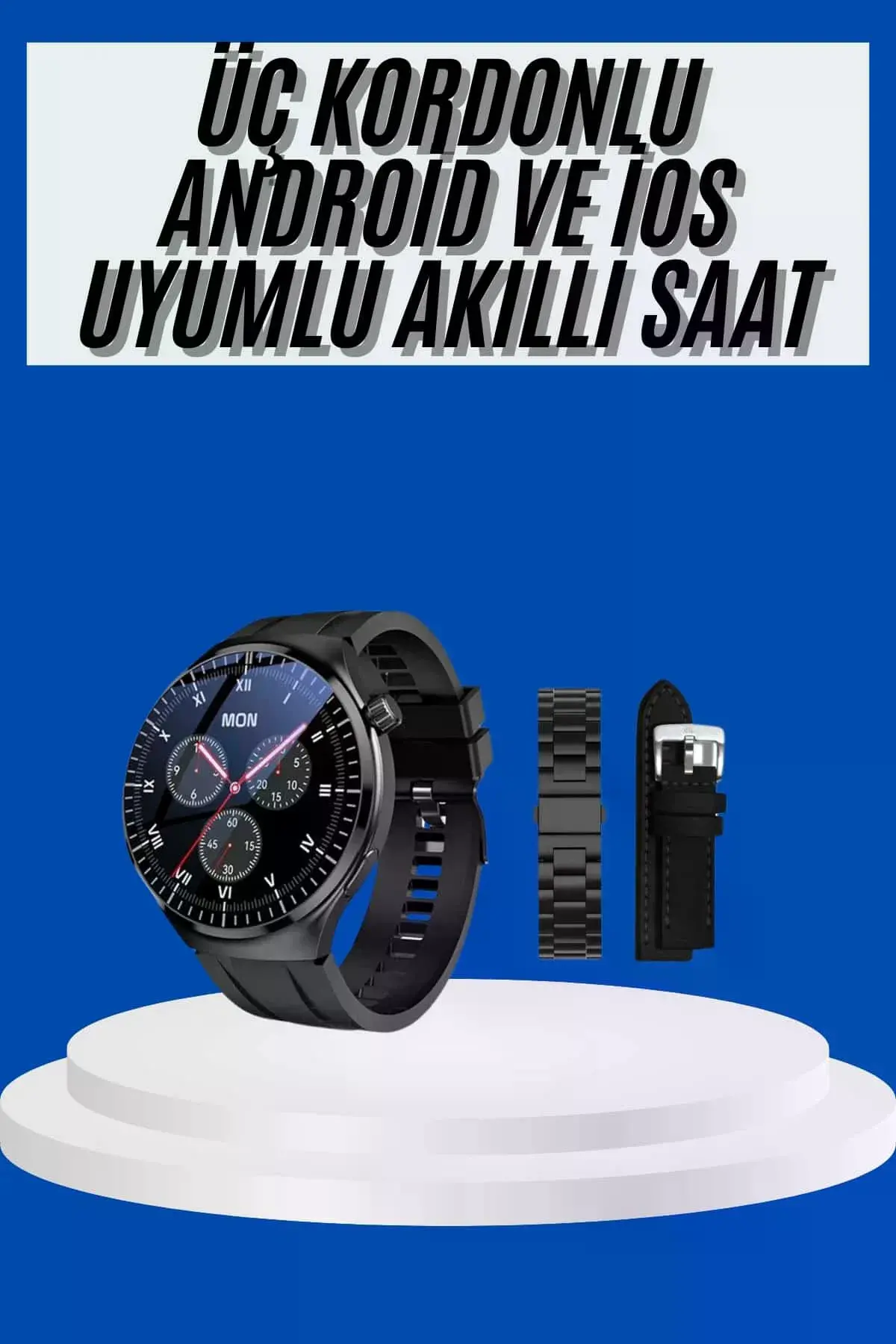 Amoled Ekran Akıllı Saat Üç Kordonlu İOS Android Uyumlu