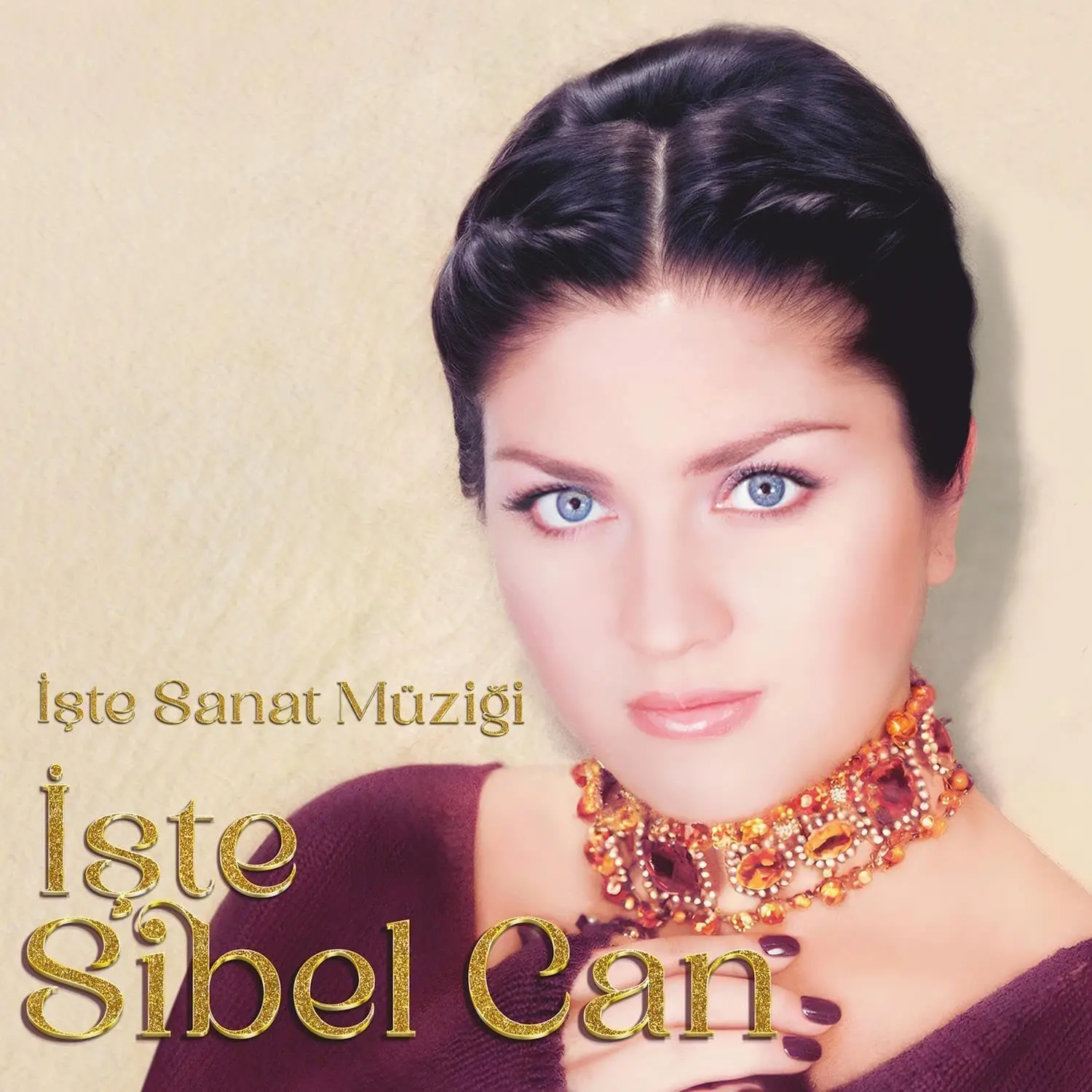 Sibel Can İşte Sanat Müziği İşte Sibel Can Plak